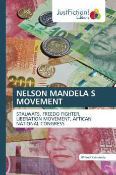 NELSON MANDELA S MOVEMENT