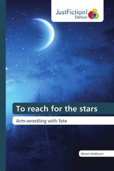 To reach for the stars