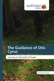 The Guidance of Otis Cyrus