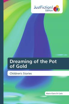 Dreaming of the Pot of Gold
