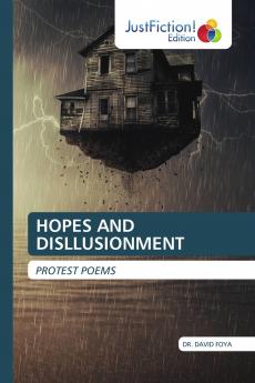 HOPES AND DISLLUSIONMENT