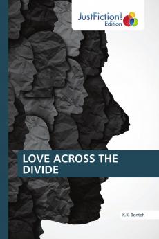 LOVE ACROSS THE DIVIDE