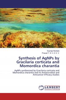 Synthesis of AgNPs by Gracilaria corticata and Momordica charantia