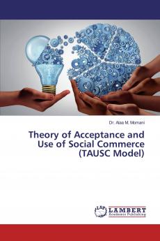 Theory of Acceptance and Use of Social Commerce (TAUSC Model)