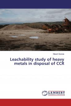 Leachability study of heavy metals in disposal of CCR