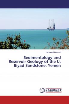 Sedimentology and Reservoir Geology of the U. Biyad Sandstone Yemen