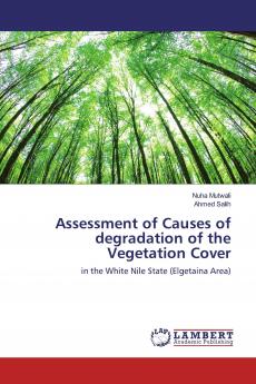 Assessment of Causes of degradation of the Vegetation Cover