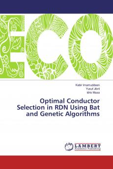 Optimal Conductor Selection in RDN Using Bat and Genetic Algorithms