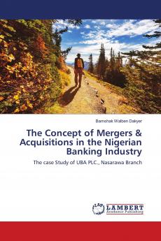The Concept of Mergers & Acquisitions in the Nigerian Banking Industry