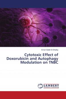 Cytotoxic Effect of Doxorubicin and Autophagy Modulation on TNBC