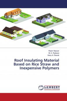 Roof Insulating Material Based on Rice Straw and Inexpensive Polymers