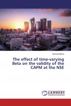 The effect of time-varying Beta on the validity of the CAPM at the NSE