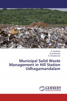 Municipal Solid Waste Management in Hill Station Udhagamandalam