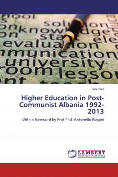Higher Education in Post-Communist Albania 1992-2013