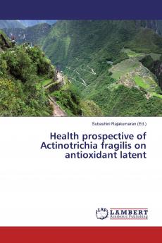 Health prospective of Actinotrichia fragilis on antioxidant latent