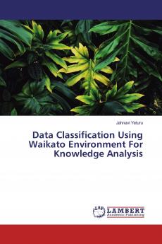 Data Classification Using Waikato Environment For Knowledge Analysis