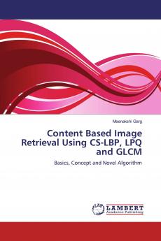 Content Based Image Retrieval Using CS-LBP LPQ and GLCM