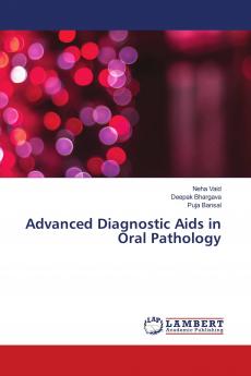 Advanced Diagnostic Aids in Oral Pathology
