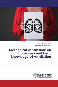 Mechanical ventilation: an overview and basic knowledge of ventilation