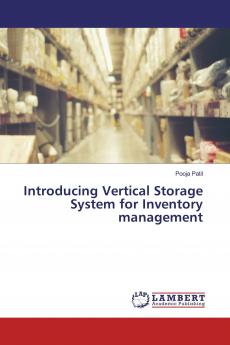 Introducing Vertical Storage System for Inventory management