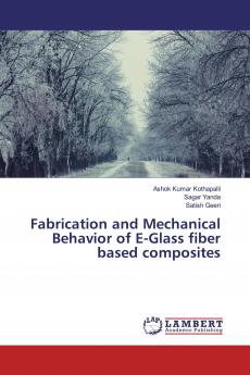 Fabrication and Mechanical Behavior of E-Glass fiber based composites
