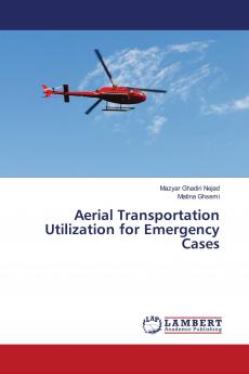 Aerial Transportation Utilization for Emergency Cases