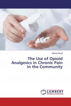 The Use of Opioid Analgesics in Chronic Pain in the Community