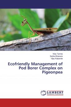 Ecofriendly Management of Pod Borer Complex on Pigeonpea