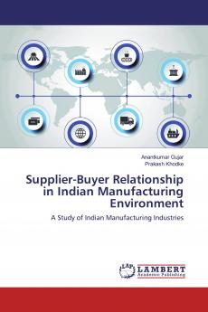 Supplier-Buyer Relationship in Indian Manufacturing Environment