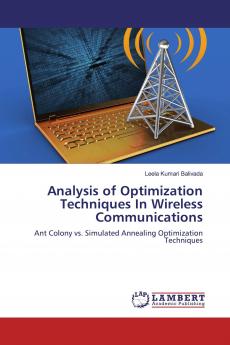 Analysis of Optimization Techniques In Wireless Communications