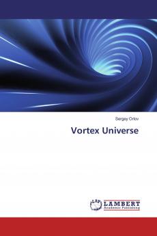 Vortex Universe