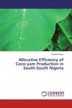 Allocative Efficiency of Coco-yam Production in South-South Nigeria