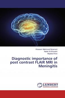 Diagnostic importance of post contrast FLAIR MRI in Meningitis