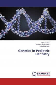 Genetics in Pediatric Dentistry