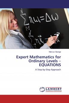 Expert Mathematics for Ordinary Levels - EQUATIONS