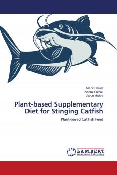 Plant-based Supplementary Diet for Stinging Catfish