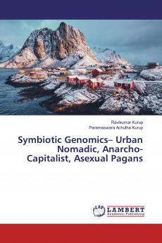 Symbiotic Genomics- Urban Nomadic Anarcho-Capitalist Asexual Pagans