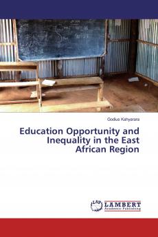 Education Opportunity and Inequality in the East African Region