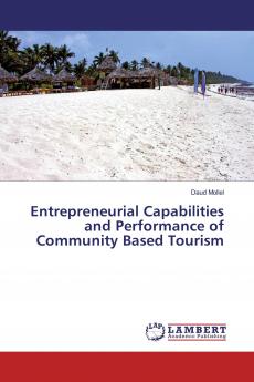 Entrepreneurial Capabilities and Performance of Community Based Tourism