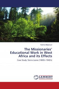 The Missionaries��� Educational Work in West Africa and its Effects