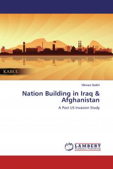 Nation Building in Iraq & Afghanistan