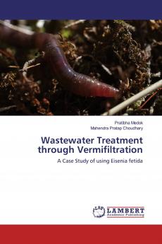 Wastewater Treatment through Vermifiltration