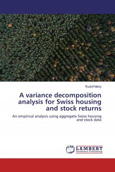 A variance decomposition analysis for Swiss housing and stock returns