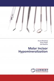 Molar Incisor Hypomineralization