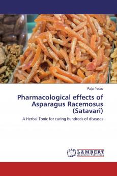 Pharmacological effects of Asparagus Racemosus (Satavari)