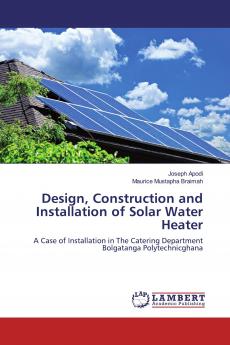 Design Construction and Installation of Solar Water Heater