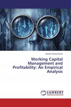 Working Capital Management and Profitability: An Empirical Analysis