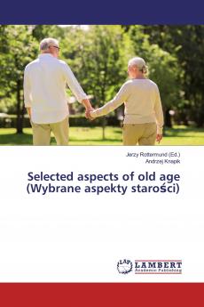 Selected aspects of old age (Wybrane aspekty staro��ci)