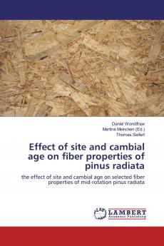 Effect of site and cambial age on fiber properties of pinus radiata