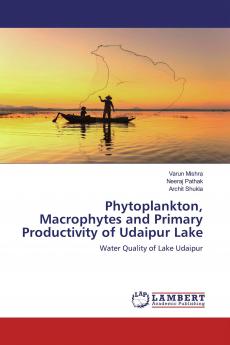 Phytoplankton Macrophytes and Primary Productivity of Udaipur Lake